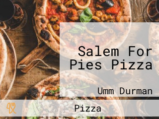 Salem For Pies Pizza