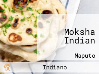 Moksha Indian