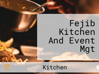 Fejib Kitchen And Event Mgt