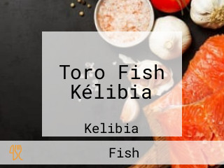 Toro Fish Kélibia